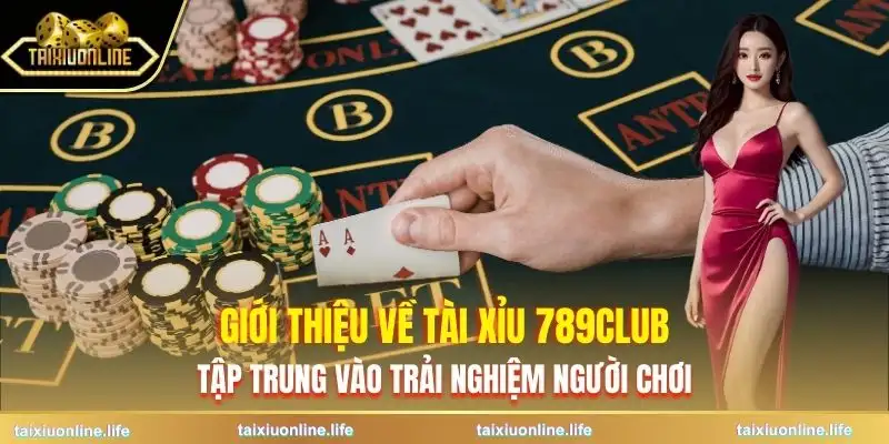 tai-xiu-789club-gioi-thieu-doi-net