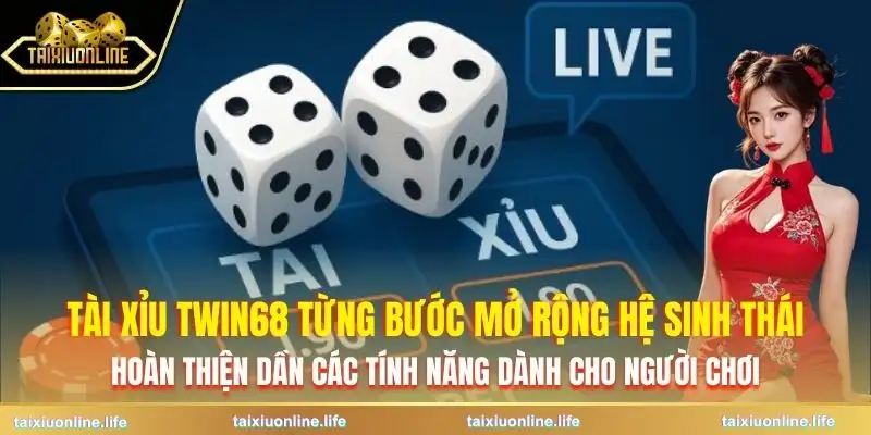 tai-xiu-twin68-chang-duong-phat-trien