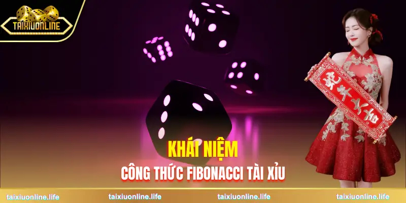 cong-thuc-fibonacci-tai-xiu-khai-niem