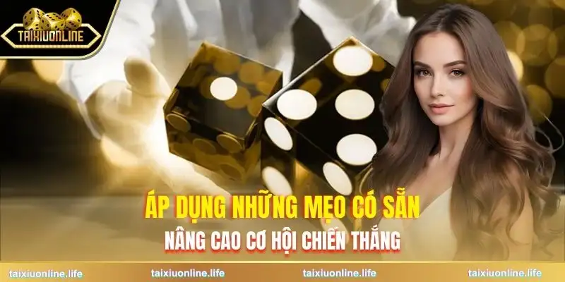 tai-xiu-truyen-thong-meo-choi-giup-thang-nhanh