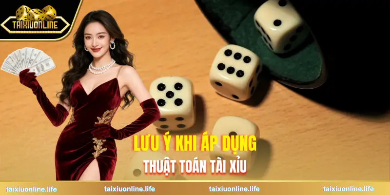 thuat-toan-tai-xiu-luu-y